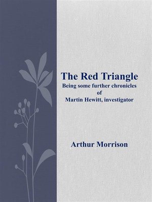 cover image of The Red Triangle Being some further chronicles of Martin Hewitt, investigator